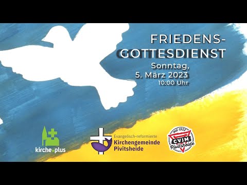 Friedens-Gottesdienst am 5. März 2023 um 10 Uhr (!!) | Kirche.plus