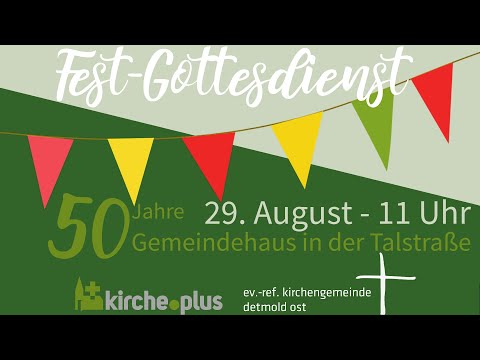 Festgottesdienst am 29.8. - 11 Uhr