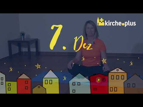 Mit Bewegung durch den Advent II - Adventskalender - 07. Dezember